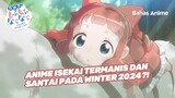 Anime Isekai paling manis pada winter 2024 - bahas anime