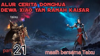 Batle Through The Heavens S20 Part 21 Ranah Kaisar | Piton Hitam Bermata 1