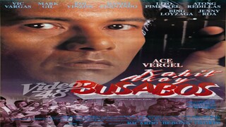 KAHIT AKO'Y BUSABOS (1993) FULL MOVIE