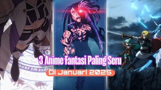 Ini Dia 3 Anime Fantasi Ter-Seru Di Januari 2025?