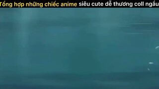 Những video anime khiến ngươi xem mãn nhãn#anime#edit#clip#2