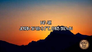 No Air - Jordin Sparks Ft. Chris Brown (Lyrics)