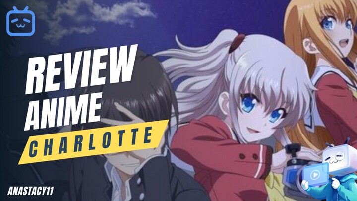 Review Anime Charlotte | Anime Kekuatan Supernatural