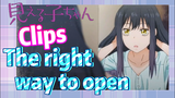 [Mieruko-chan]  Clips | The right way to open