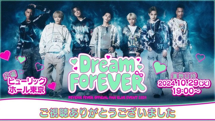 PSYCHIC FEVER DREAM FOREVER FAN CLUB EVENT 2024