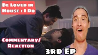 [Taiwanese BL] Be Loved in House : I Do 3rd EP. | Commentary+Reaction | Reactor ph