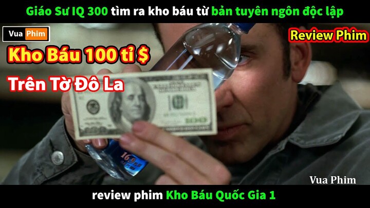 Bí Ẩn kho báu Nghìn Tỷ trên tờ Đô La Mỹ - review phim Kho Báu Quốc Gia 1