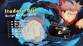 [Update] Script Skin Yin Jujutsu Kaisen Itadori Yuji [No Password] [Full Effect] [Voice]