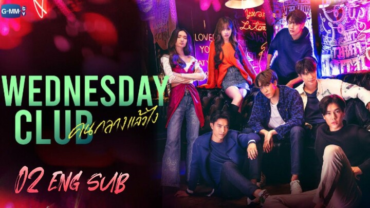 WEDNESDAY CLUB (2023) EPISODE 2 ENG SUB