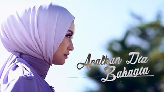 Asalkan Dia Bahagia (Episode 2)