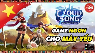 NEW GAME || Cloud Song VNG - GAME NGON cho MÁY YẾU về VIỆT NAM...! || Thư Viện Game