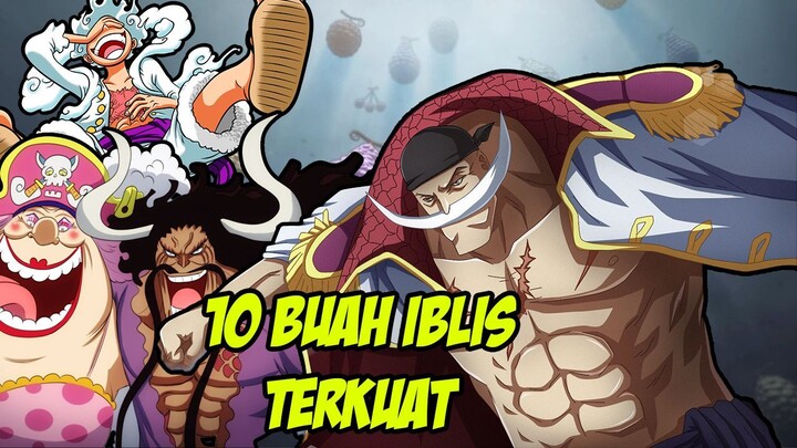 10 BUAH IBLIS TERKUAT DI ONE PIECE  🔥 🔥