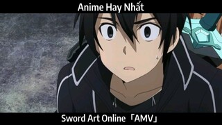 Sword Art Online「AMV」Hay Nhất