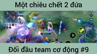 Một chiêu chết 2 đứa #9