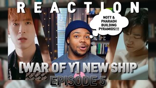 WAR OF Y วอร์ออฟวาย EPISODE 5 REACTION | NOTT BUSSIN DOWN A PHAROAH!