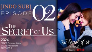 🇹🇭EP2 [INDO SUB] The Secret of Us