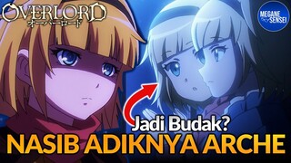 Apa Kabar Adiknya Arche? 5 Momen dan Fakta Menyedihkan Overlord #overlord