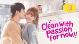 CLEAN W/PASSION F0R N0W EP11