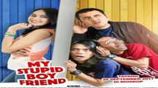 MY STUPID BOYFRIEND (2017)