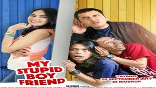 MY STUPID BOYFRIEND (2017)