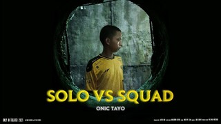 ONIC LAB -  SOLO VS SQUAD BERSAMA ONIC TAYOOO