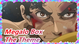 [Megalo Box] The Theme of Megalo Box
