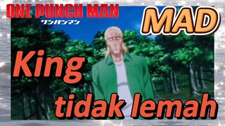 [One Punch Man] MAD | King tidak lemah