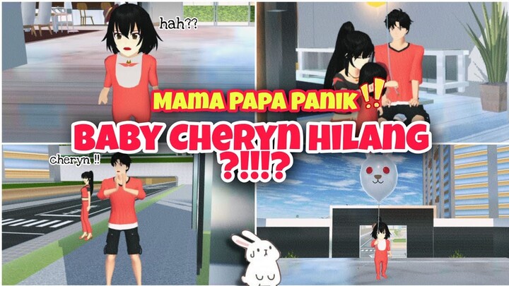 BABY CHERYN HILANG DICULIK !!!? || DRAMA BABY SAKURA SCHOOL SIMULATOR