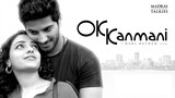 OK Kanmani (2015) | Dulquer Salmaan | Tamil Movie