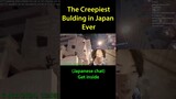 The Creepiest Building Ever in Tokyo