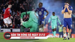 Bản tin Bóng Đá ngày 31/12 | MU thắng thuyết phục Burnley; Chelsea thua lỗ gần 150 triệu Bảng