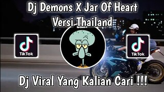 DJ TIK TOK DEMONS X JAR OF HEART VERSI THAILAND TERBARU VIRAL DI TIKTOK 2021 SLOW BASS