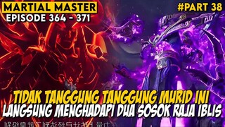 MENDAPTKAN KEKAUTAN DARI PARA MASTER KUNO YANG SANGT OVERPOWER - Alur Cerita Martial Master Part 38