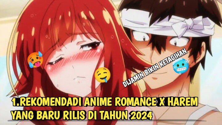 REKOMENDASI ANIME ROMANCE X HAREM YANG BARU RILIS TAHUN 2024