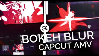 Feel Style 🍃 - Bokeh Blur Transition Like After Effect || CapCut AMV Tutorial