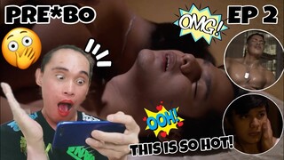 THIS EPISODE IS SO HOT🔥!! | PRE*BO Episode 2 Reaction | Pinoy BL