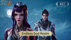 Endless God Realm Episode 67 Sub Indo