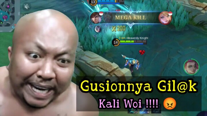 Gusionnya Gil@ Kali Woiii!!!