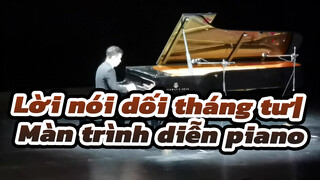 Lời nói dối tháng tư| Màn trình diễn đàn Piano các bài hát Anime