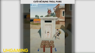 Cười bể bụng với những pha troll PUBG p3