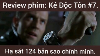 Review phim: Kẻ độc tôn hạ sát 124 bản sao chính mình phần 7