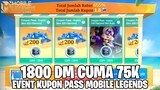 1.800 DIAMOND CUMA 75.000 - BISA BORONG SKIN MURAH! EVENT COUPON PASS MOBILE LEGENDS