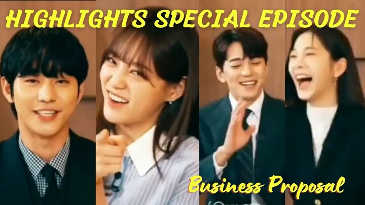 Highlights from the Business Proposal Special Episode 👍❤️