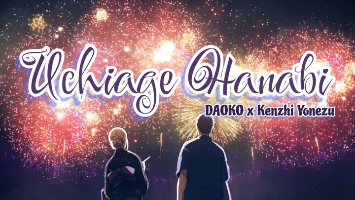 Uchiage Hanabi - DAOKO x Kenzhi Yonezu【COVER by Himawari-desu ft Sef_21】