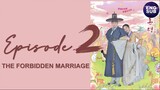 The Forbidden Marriage (2022) Episode 2 Full English Sub (1080p)