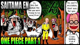 SAITAMA EN ONE PIECE PARTE 1 - COMIENZO DE LAS AVENTURAS OPM CROSSOVER