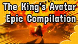 The King's Avatar|Epicness Ahead！Epic Compilation！ Give me your coin！