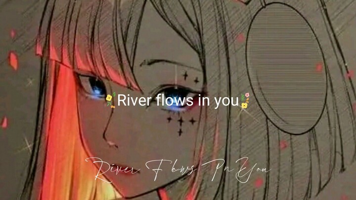 [RIVER FLOWS IN YOU]Lyrics full