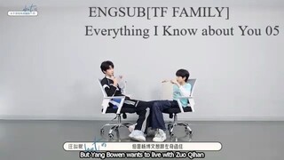 (Engsub) [TF FAMILY] Everything I Know about You 05