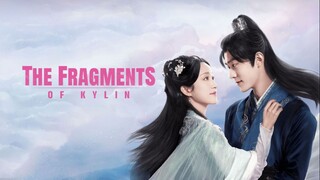 E23 The Fragments Of Kylin (2024)
